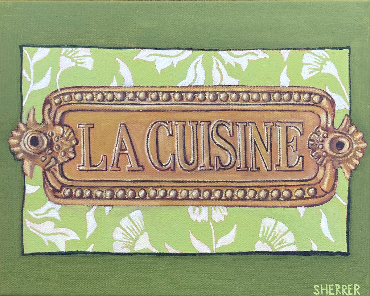 La Cuisine, original oil painting by Caroline Sherrer, featuring an antique-brass LA CUISINE plaque on green-and-white floral pattern. 